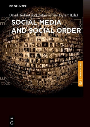 Fisher-Høyrem, Stefan / David Herbert (Hrsg.). Social Media and Social Order. De Gruyter Open Poland, 2022.