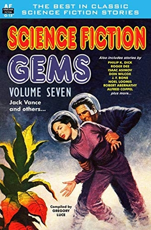 Bone, J. F. / Dee, Roger et al. Science Fiction Gems, Volume Seven, Jack Vance and others. Armchair Fiction & Music, 2014.