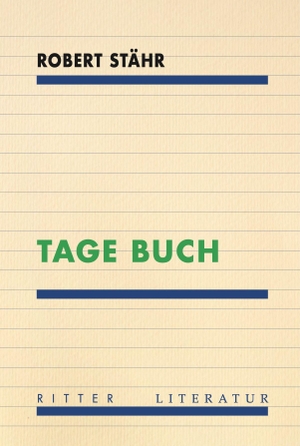 Stähr, Robert. TAGE BUCH. Ritter Verlag, 2026.