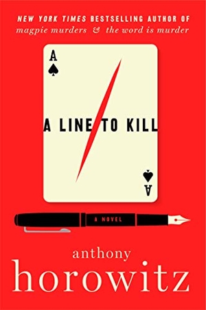 Horowitz, Anthony. A Line to Kill. HarperCollins, 2022.