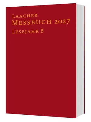 Verlag Katholisches Bibelwerk / Benediktinerabtei Maria Laach (Hrsg.). Laacher Messbuch LJ B 2027 gebunden. Katholisches Bibelwerk, 2026.