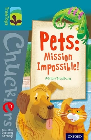 Bradbury, Adrian. Oxford Reading Tree TreeTops Chucklers: Level 9: Pets: Mission Impossible!. Oxford University Press, 2014.