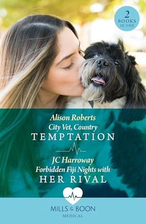 Roberts, Alison / Jc Harroway. City Vet, Country Temptation / Forbidden Fiji Nights With Her Rival - City Vet, Country Temptation / Forbidden Fiji Nights with Her Rival. HarperCollins, 2024.