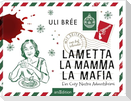 Lametta La Mamma La Mafia