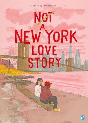Voloj, Julian. Not a New York Love Story. Diamond Comic Distributors, 2023.