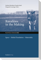 Ruralities in the Making: Space - Media/Translation - Materiality