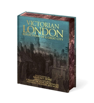 Dore, Gustave. Victorian London - Reflections of a Great City. Arcturus Publishing Limited, 2026.