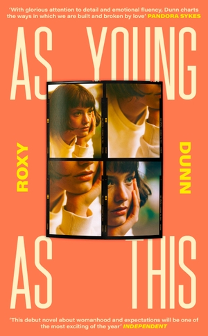Dunn, Roxy. As Young as This. Penguin Books Ltd (UK), 2024.