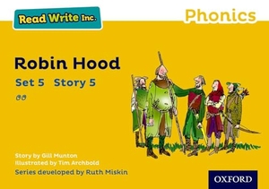 Munton, Gill. Read Write Inc. Phonics: Robin Hood (Yellow Set 5 Storybook 5). Oxford University Press, 2016.