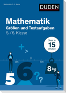 Mathe in 15 Min - Größen und Textaufgaben 5./6. Klasse