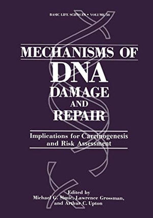 Simic, Michael G. / Bergtold, David S. et al. Mechanisms of DNA Damage and Repair - Implications for Carcinogenesis and Risk Assessment. Springer US, 2012.