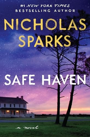 Sparks, Nicholas. Safe Haven. Grand Central Publishing, 2024.