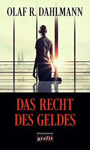 Dahlmann, Olaf R.. Das Recht des Geldes. Grafit Verlag, 2016.