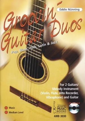 Nünning, Eddie. Groovin Guitar Duos - Pop, Blues, Folk, Latin & Jazz für 2 Gitarren /Melodieinstrument und Gitarre (Noten und Tabulaturen). Acoustic Music Books, 2004.