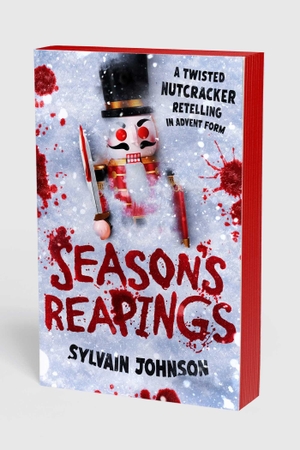 Johnson, Sylvain. Season's Reapings - A Twisted Nutcracker Retelling in Advent Form. Simon + Schuster UK, 2026.