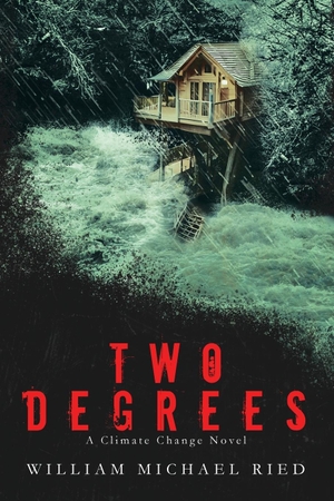 Ried, William Michael. Two Degrees - A Climate Change Novel. CKBooks Publishing, 2023.