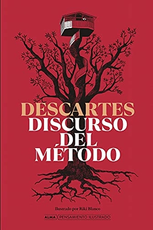 Descartes, René. Discurso del Método. Editorial Alma, 2022.