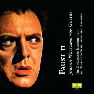 Goethe, Johann Wolfgang von. Faust II. 2 CDs. Deutsche Grammophon GmbH, 2004.