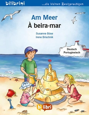 Böse, Susanne. Am Meer (Deutsch-Portugiesisch) - Zweisprachiges Kinderbuch. bilibri, 2025.