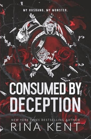 Kent, Rina. Consumed by Deception - Special Edition Print. Blackthorn Books, 2022.