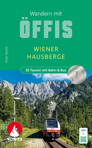 Backé, Peter. Wandern mit Öffis - Wiener Hausberge - 55 Touren mit Bahn & Bus. Mit GPS-Tracks. Bergverlag Rother, 2024.
