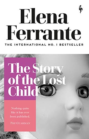 Ferrante, Elena. The Story of the Lost Child. Europa Editions UK Ltd, 2020.
