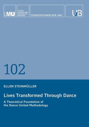 Steinmüller, Ellen. Lives Transformed Through Dance - A Theoretical Foundation of the Dance United Methodology. Buchschmiede, 2026.