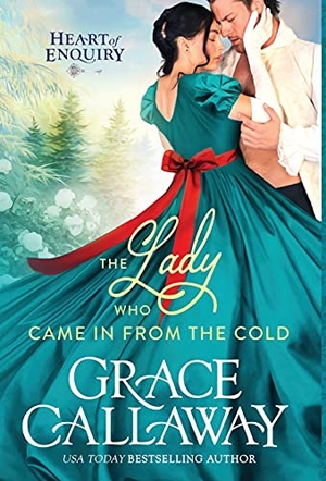 Callaway, Grace. The Lady Who Came in from the Cold. Colchester & Page, 2021.
