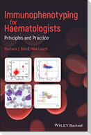 Immunophenotyping for Haematologists