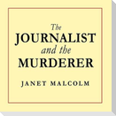 The Journalist and the Murderer Lib/E