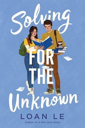 Le, Loan. Solving for the Unknown. Simon & Schuster UK Ltd, 2025.