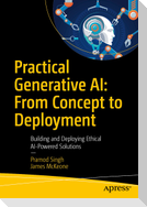Practical Generative AI: From Concept to Deployment