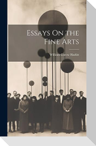 Essays On the Fine Arts