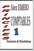 Principes Comptable 1: Exercices et Résolutions