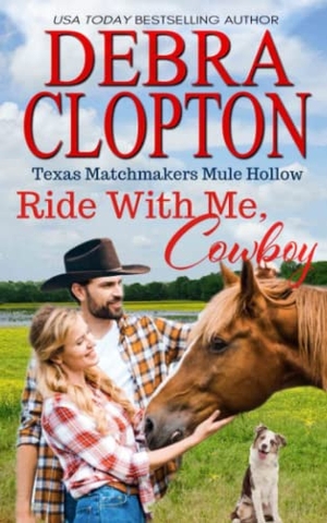 Clopton, Debra. Ride With Me, Cowboy. DCP Publishing LLC, 2020.