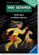 1000 Gefahren junior - Heiße Spur im Wilden Westen (Erstlesebuch mit "Entscheide selbst"-Prinzip für Kinder ab 7 Jahren)