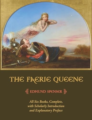 Spenser, Edmund. The Faerie Queene. Waking Lion Press, 2023.