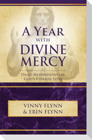 A Year with Divine Mercy: Daily Meditations on God's Eternal Love