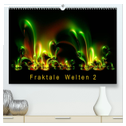 Fraktale Welten 2 (hochwertiger Premium Wandkalender 2024 DIN A2 quer), Kunstdruck in Hochglanz