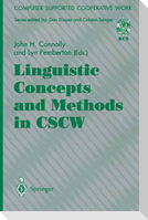 Linguistic Concepts and Methods in CSCW