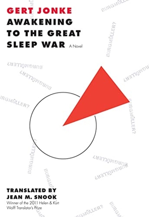 Jonke, Gert. Awakening to the Great Sleep War. Deep Vellum Publishing, 2013.