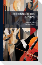 Dictionnaire Des OpÃ(c)ras