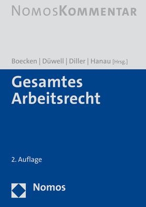 Boecken, Winfried / Franz Josef Düwell et al (Hrsg.). Gesamtes Arbeitsrecht - NomosKommentar. Nomos Verlags GmbH, 2023.