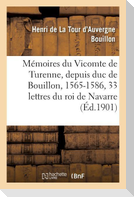 Mémoires du Vicomte de Turenne, depuis duc de Bouillon, 1565-1586