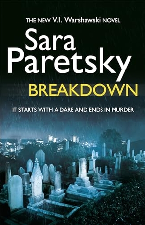 Paretsky, Sara. Breakdown - V.I. Warshawski 15. Hodder & Stoughton, 2013.