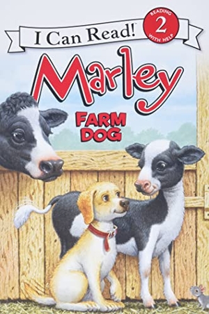 Grogan, John. Marley: Farm Dog. HarperCollins, 2011.
