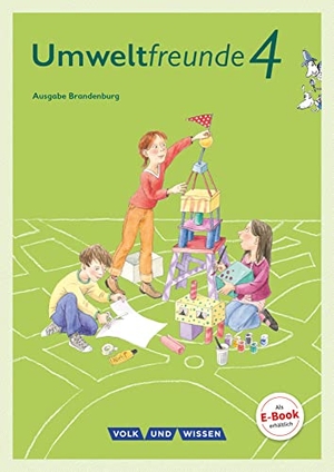 Blumensath, Ulrike / Ehrich, Silvia et al. Umweltfreunde 4. Schuljahr - Brandenburg - Schülerbuch. Volk u. Wissen Vlg GmbH, 2017.