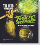 The Toxic Avenger: The Art and Making of the Movie
