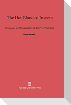 The Hot-Blooded Insects