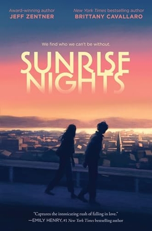 Zentner, Jeff / Brittany Cavallaro. Sunrise Nights. Thomas Nelson, 2024.
